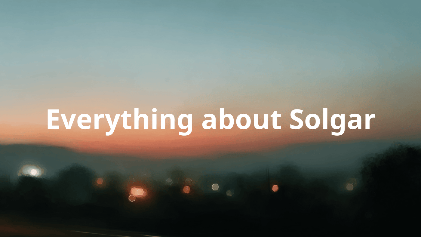 Blurry image of sunset with white text on top "Everything about Solgar"